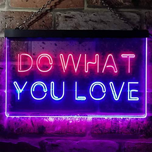 Motivational Quote Do What You Love Dual LED Neon Light Sign